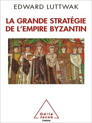 cover image of La Grande Stratégie de l'empire byzantin